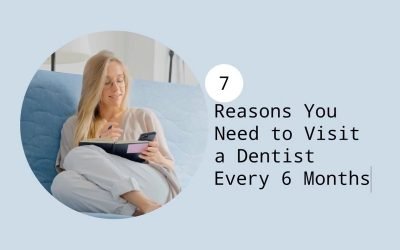 7 Reasons You Need to Visit a Dentist Every 6 Months from Epsom Dental Care